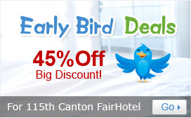 115th Canton Fair Hotel Early Bird Deals