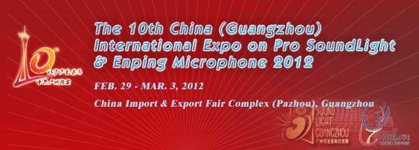 The 10th China (Guangzhou) International Expo on Pro SoundLight & Enping Microphone 2012
