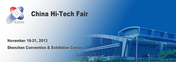 CHTF 2013 - China Hi-Tech Fair (Shenzhen)