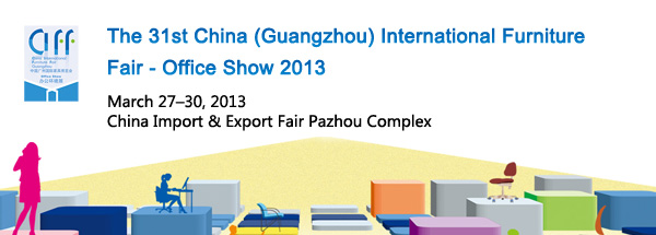 The 31st China (Guangzhou) International Furniture Fair - Office Show