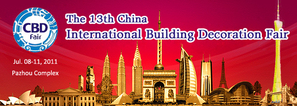 CBD 2011 - The 13th China (Guangzhou) International Building Decoration Fair