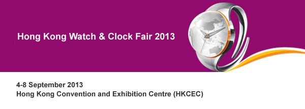 Hong Kong Watch & Clock Fair 2013